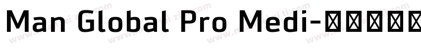 Man Global Pro Medi字体转换